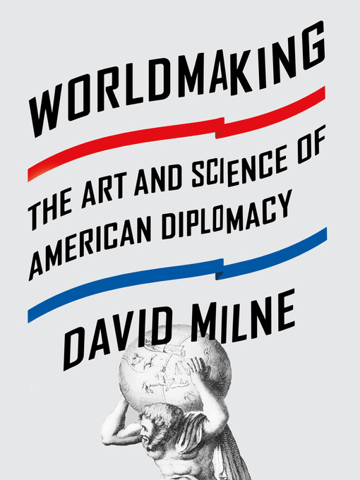 Title details for Worldmaking by David Milne - Wait list